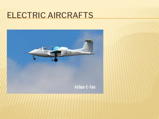 ELECTRIC AIRCRAFTS Airbus-E-Fan
