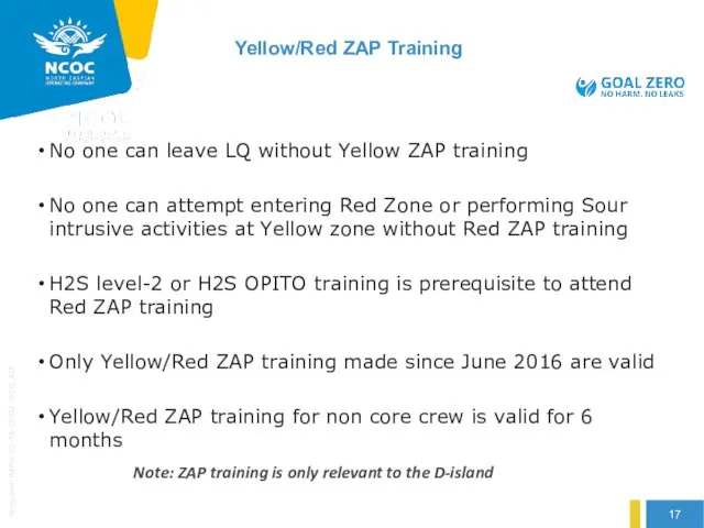 No one can leave LQ without Yellow ZAP training No