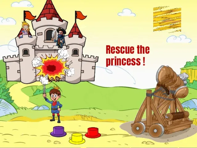 Rescue the princess !