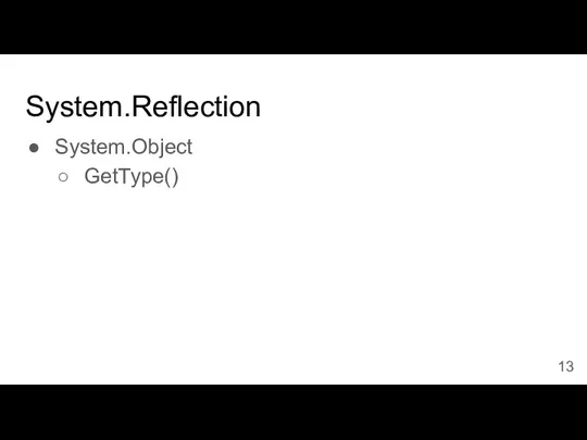 System.Reflection System.Object GetType()