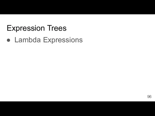 Expression Trees Lambda Expressions