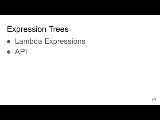 Expression Trees Lambda Expressions API