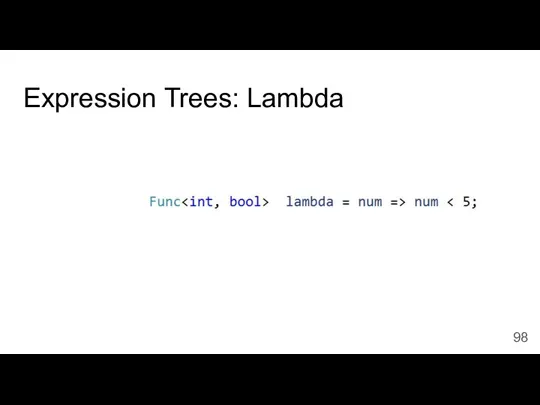 Expression Trees: Lambda