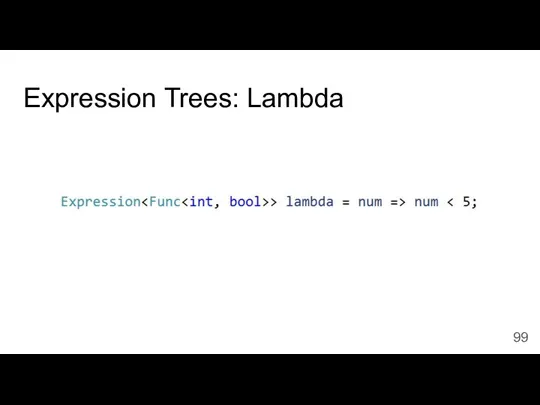 Expression Trees: Lambda