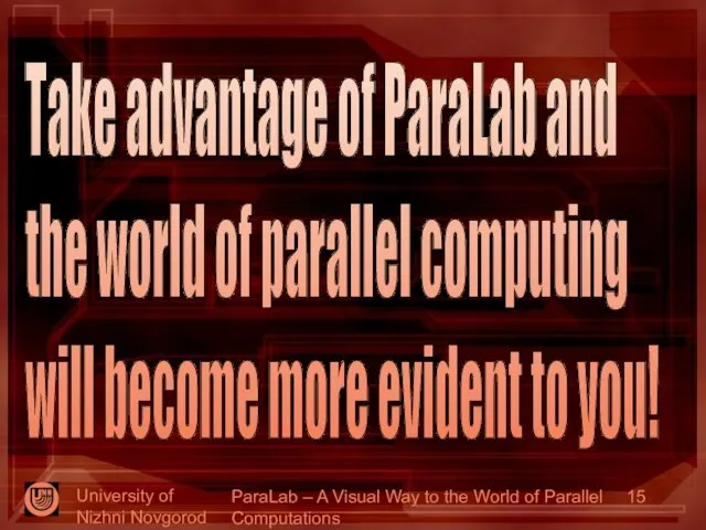 University of Nizhni Novgorod 2006 ParaLab – A Visual Way