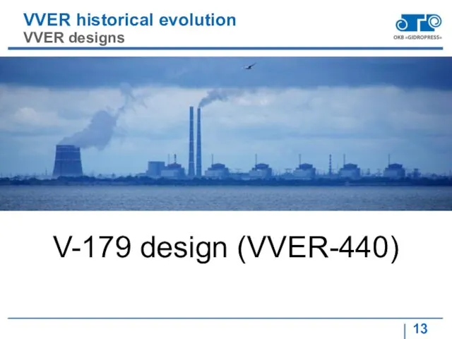 VVER historical evolution VVER designs V-179 design (VVER-440)