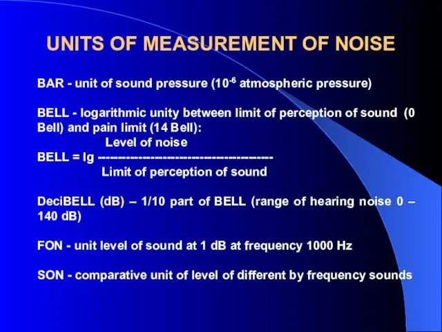 UNITS OF MEASUREMENT OF NOISE BAR - unit of sound