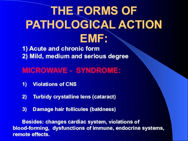 THE FORMS OF PATHOLOGICAL ACTION EMF: 1) Acute and chronic