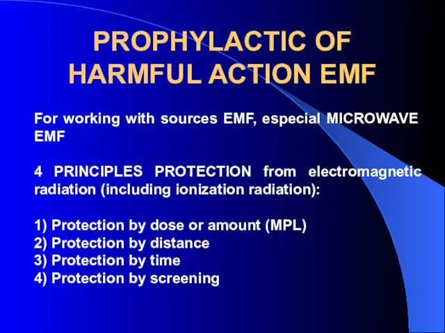 PROPHYLACTIC OF HARMFUL ACTION EMF For working with sources EMF,