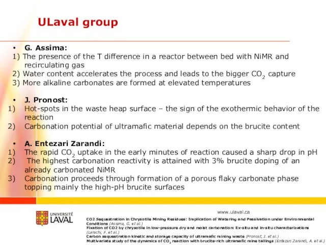 ULaval group CO2 Sequestration in Chrysotile Mining Residues: Implication of