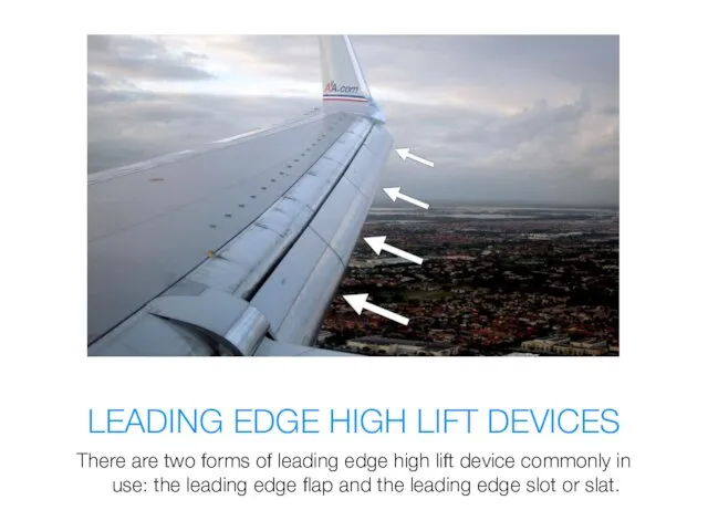 LEADING EDGE HIGH LIFT DEVICES There are two forms of