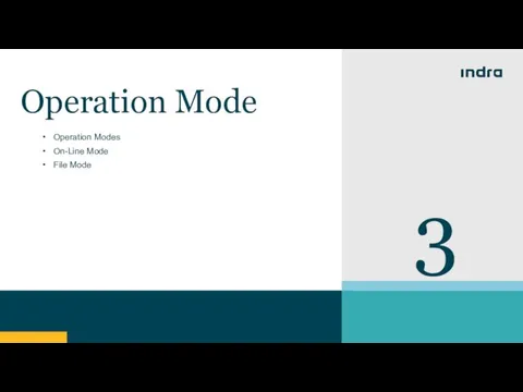 3 Operation Mode Operation Modes On-Line Mode File Mode