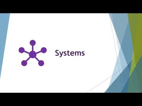 Systems