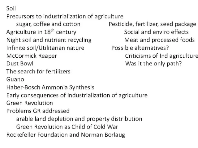 Soil Precursors to industrialization of agriculture sugar, coffee and cotton