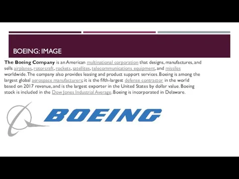 BOEING: IMAGE The Boeing Company is an American multinational corporation