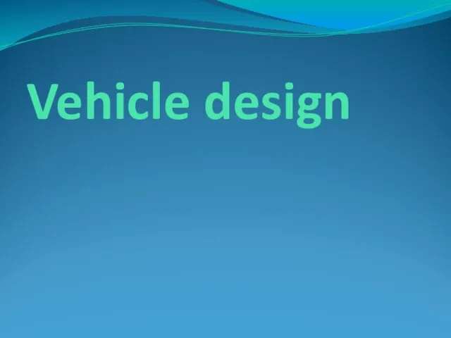 Vehicle design