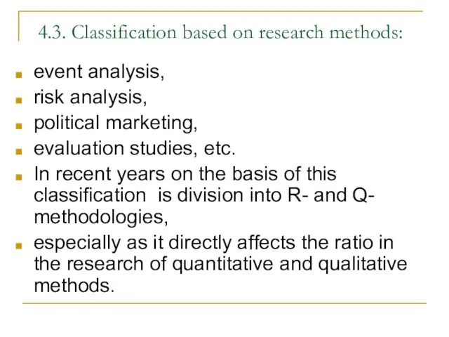4.3. Classification based on research methods: event analysis, risk analysis, political marketing, evaluation