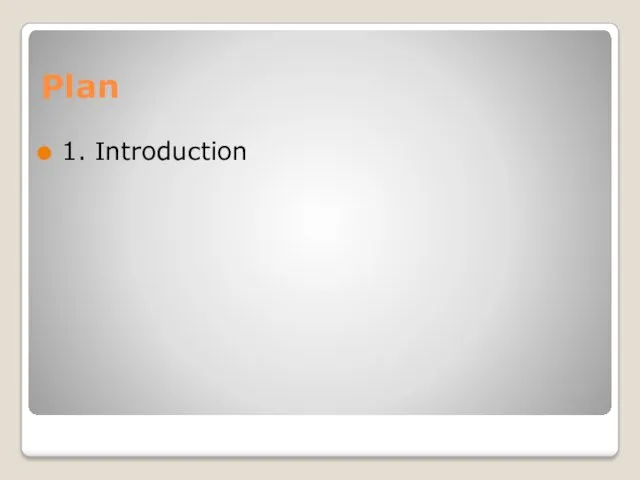 Plan 1. Introduction