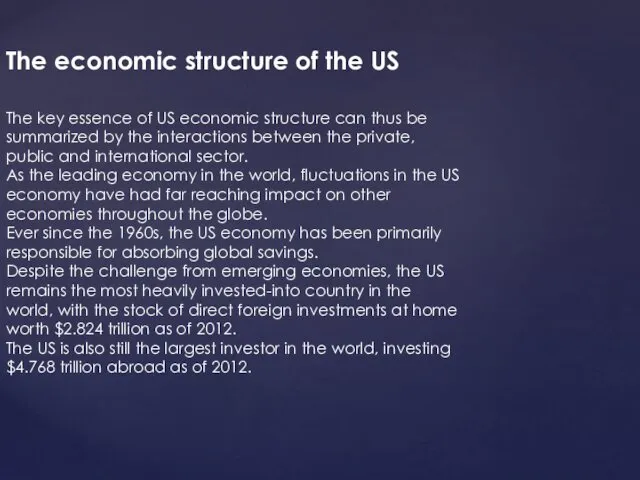 The key essence of US economic structure can thus be