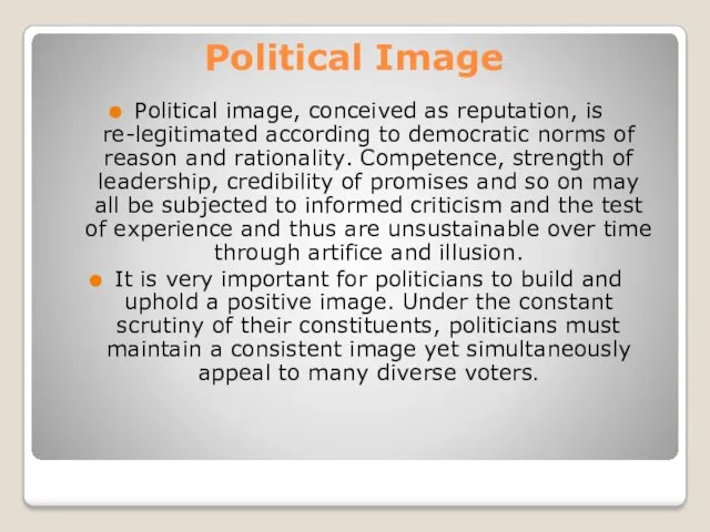 Political Image Political image, conceived as reputation, is re-legitimated according