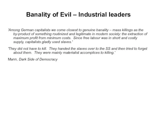 Banality of Evil – Industrial leaders 'Among German capitalists we come closest to