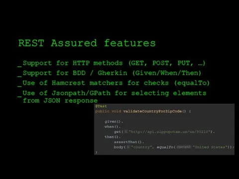 REST Assured features Support for HTTP methods (GET, POST, PUT,