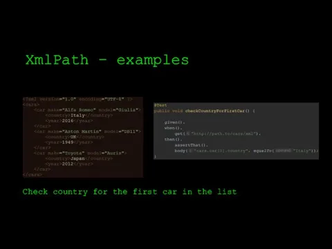 XmlPath – examples Check country for the first car in the list