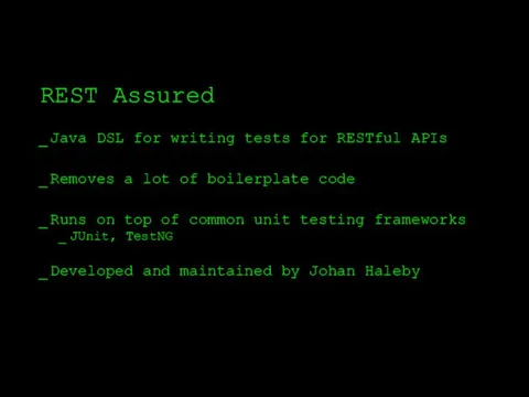 REST Assured Java DSL for writing tests for RESTful APIs