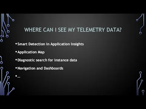 WHERE CAN I SEE MY TELEMETRY DATA? Smart Detection in