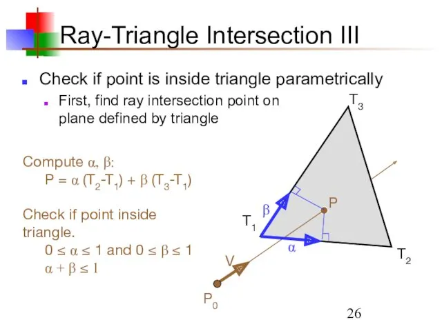 Ray-Triangle Intersection III Check if point is inside triangle parametrically