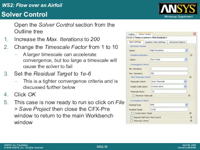 Solver Control Open the Solver Control section from the Outline