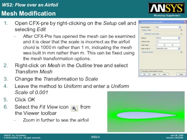 Mesh Modification Open CFX-pre by right-clicking on the Setup cell