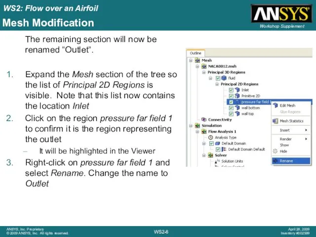 Mesh Modification The remaining section will now be renamed “Outlet”.