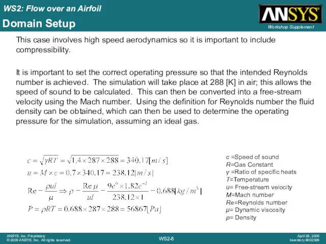 Domain Setup This case involves high speed aerodynamics so it