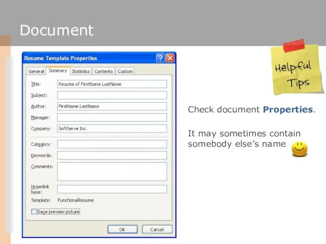 Document Check document Properties. It may sometimes contain somebody else’s name