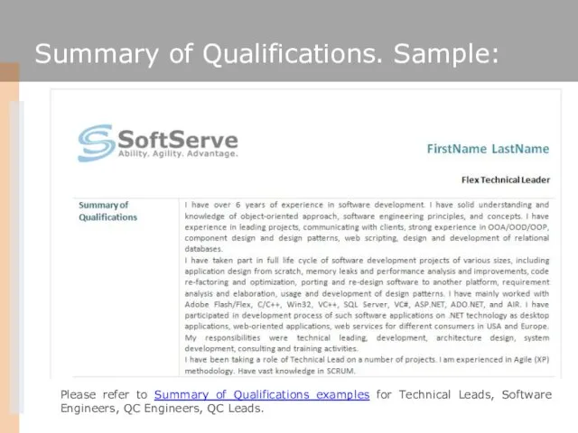 Summary of Qualifications. Sample: Please refer to Summary of Qualifications