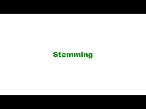 Stemming