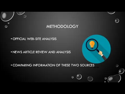METHODOLOGY OFFICIAL WEB-SITE ANALYSIS NEWS ARTICLE REVIEW AND ANALYSIS COMPARING INFORMATION OF THESE TWO SOURCES