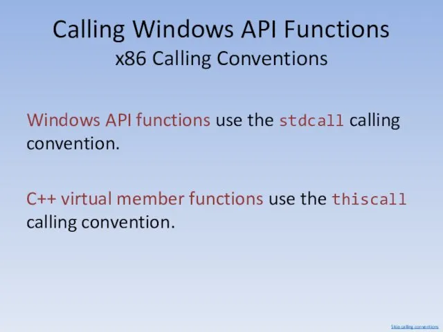 Calling Windows API Functions x86 Calling Conventions Windows API functions