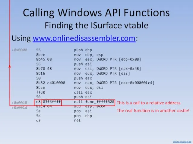 Calling Windows API Functions Finding the ISurface vtable Using www.onlinedisassembler.com: