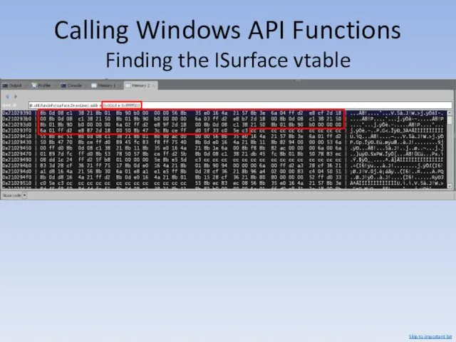 Calling Windows API Functions Finding the ISurface vtable Skip to important bit