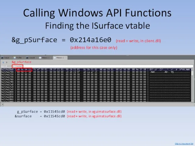 Calling Windows API Functions Finding the ISurface vtable &g_pSurface =