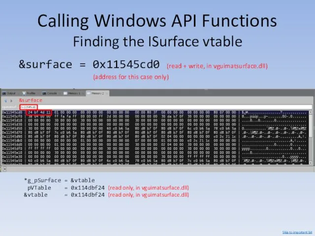 Calling Windows API Functions Finding the ISurface vtable &surface =