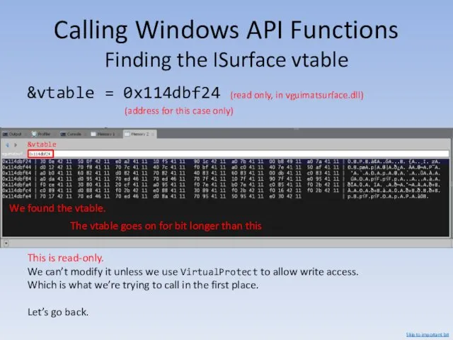 Calling Windows API Functions Finding the ISurface vtable &vtable =