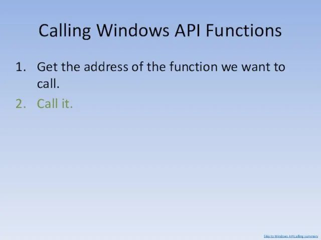 Calling Windows API Functions Get the address of the function