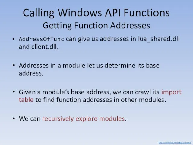 Calling Windows API Functions Getting Function Addresses AddressOfFunc can give