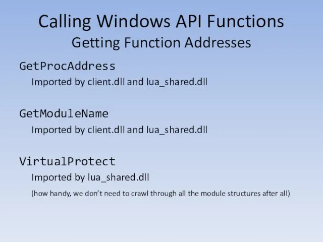 Calling Windows API Functions Getting Function Addresses GetProcAddress Imported by