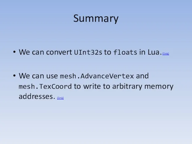 Summary We can convert UInt32s to floats in Lua. (link)