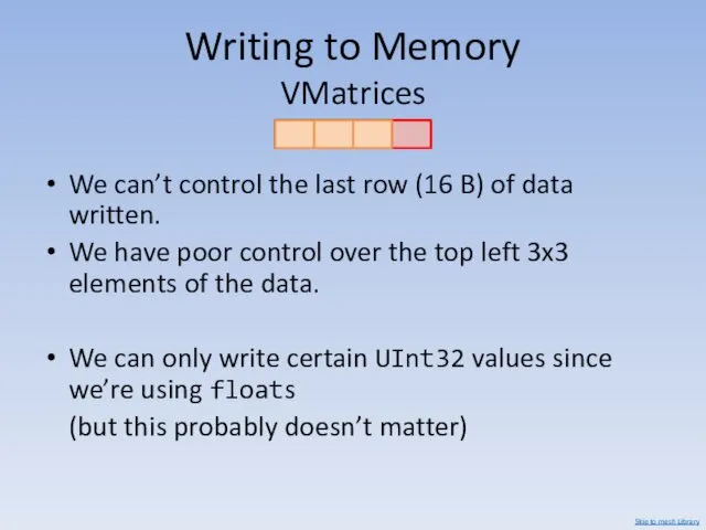 We can’t control the last row (16 B) of data