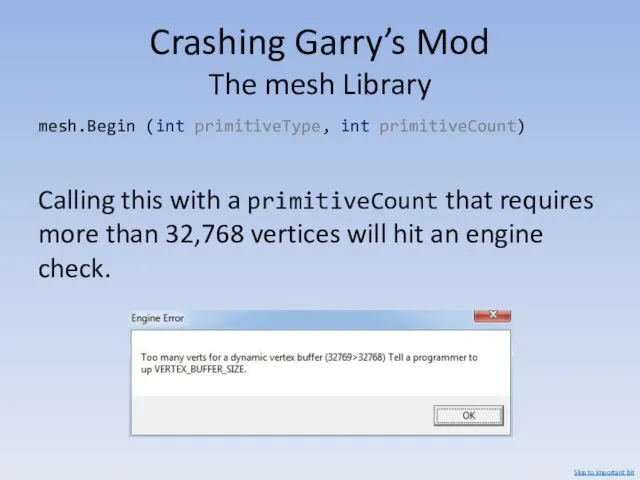 Crashing Garry’s Mod The mesh Library mesh.Begin (int primitiveType, int